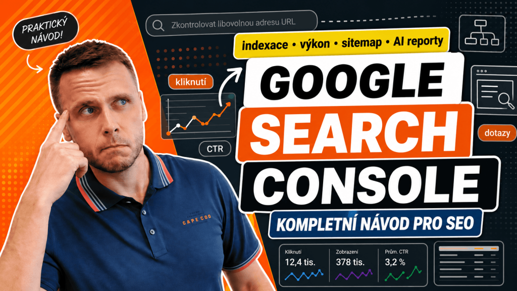 Google Search Console: kompletní návod pro SEO