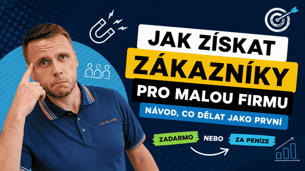 Jak získat zákazníky pro malou firmu: návod, co dělat jako první