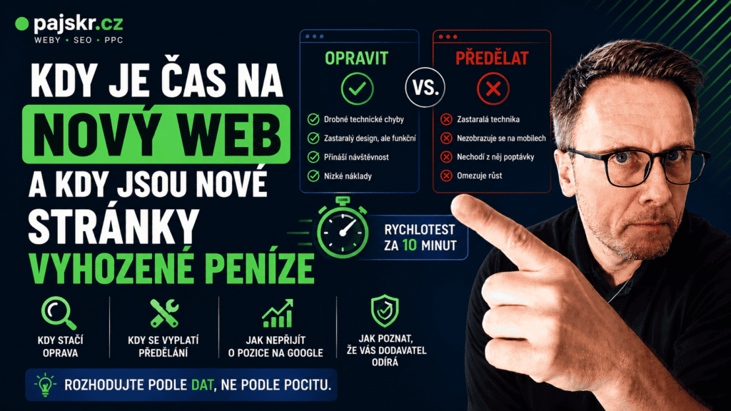 Kdy je čas na nový web — a kdy jsou nové webové stránky vyhozené peníze