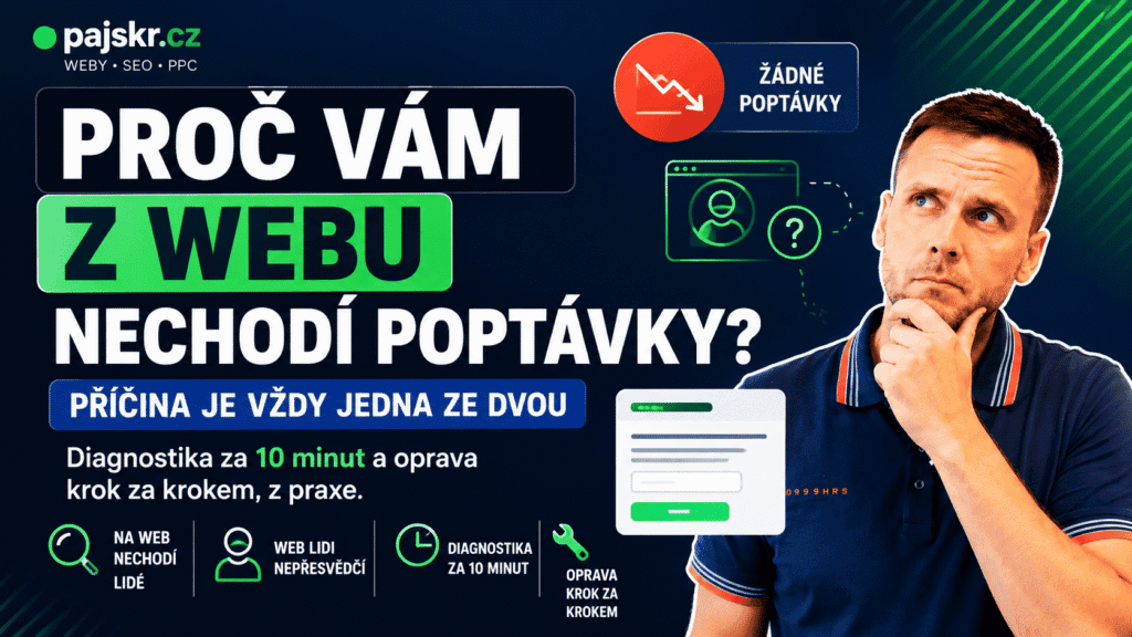 Proč vám z webu nechodí poptávky (a jak to opravit)